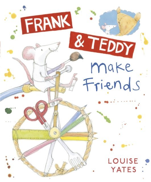 Louise Yates - Frank and Teddy Make Friends, E-bok