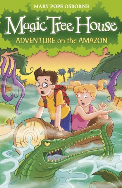Mary Pope Osborne - Magic Tree House 6: Adventure on the Amazon, E-bok