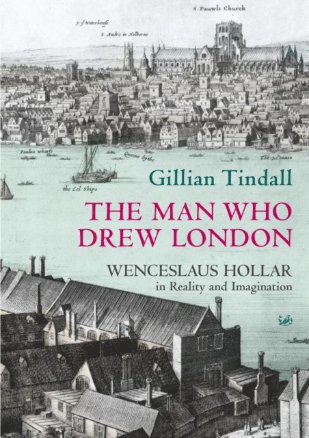 Gillian Tindall - Man Who Drew London, E-bok