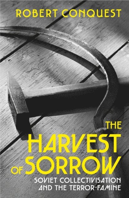 Robert Conquest - Harvest of Sorrow, E-bok