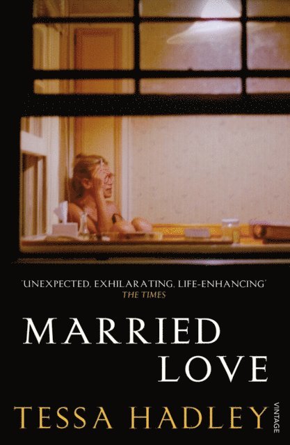 Tessa Hadley - Married Love, E-bok