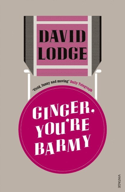 David Lodge - Ginger, You're Barmy, E-bok