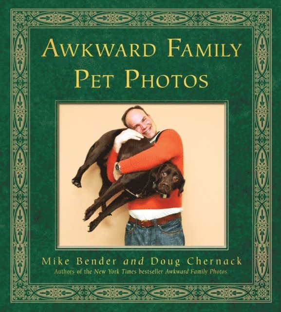 Doug Chernack, Mike Bender - Awkward Family Pet Photos, E-bok