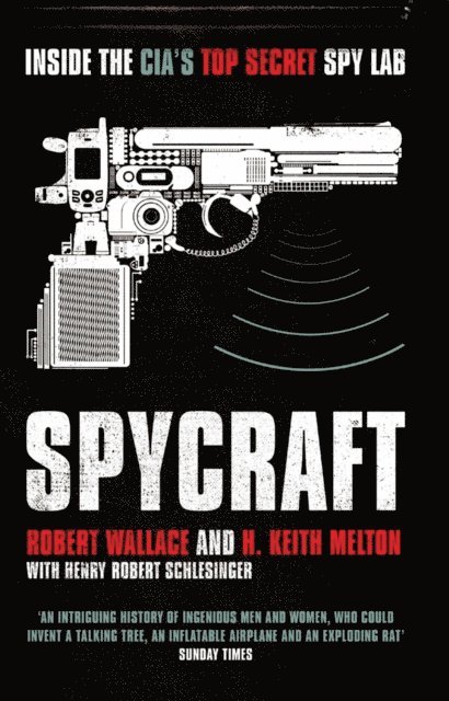 H. Keith Melton, Henry Robert Schlesinger, Robert Wallace - Spycraft, E-bok