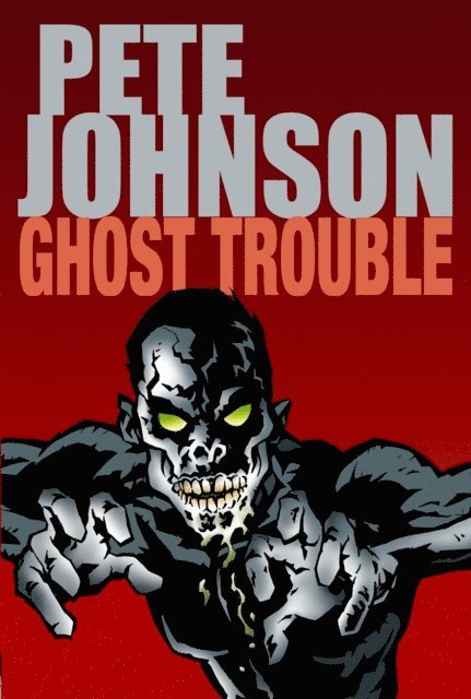 Pete Johnson - Ghost Trouble, E-bok