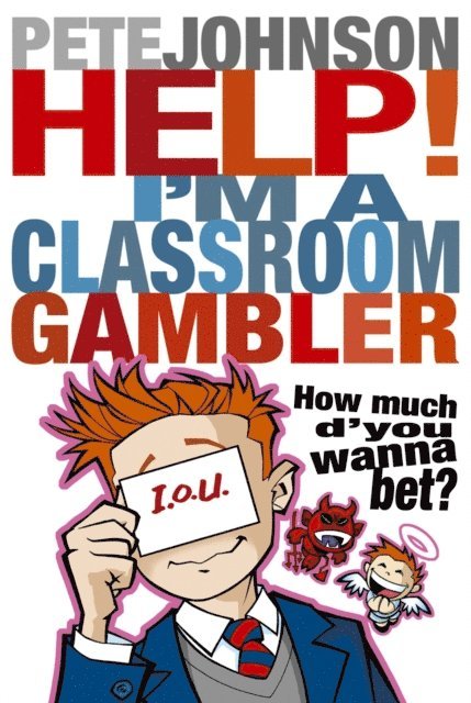 Pete Johnson - Help! I'm a Classroom Gambler, E-bok