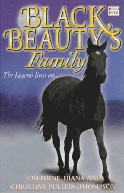 Josephine Pullein-Thompson, Diana Pullein-Thompson, Christine Pullein Thompson Thompson - Black Beauty's Family, E-bok