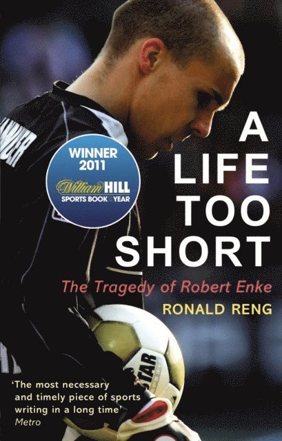 Ronald Reng - Life Too Short, E-bok