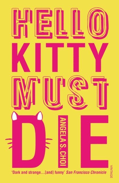 Angela S. Choi - Hello Kitty Must Die, E-bok