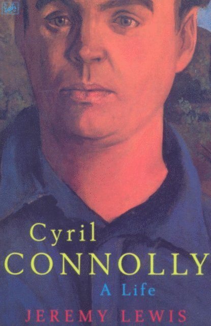 Jeremy Lewis - Cyril Connolly, E-bok
