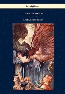 Niebuhr - Greek Heroes Stories Translated From Niebuhr Illustrated By Arthur Rackham, Häftad