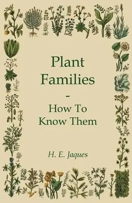 H. E. Jaques - Plant Families - How To Know Them, Inbunden. Tillgänglighet: Lägg i varukorg