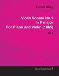 Violin Sonata No.1 in F Major By Edvard Grieg For Piano and Violin (1865) Op.3