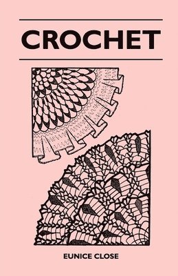 Eunice Close - Crochet, Häftad. Tillgänglighet: Lägg i varukorg