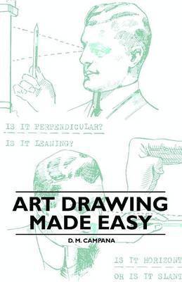 D. M. Campana - Art Drawing Made Easy, Häftad