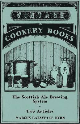Marcus Lafayette Byrn, Thomas Thomson - Scottish Ale Brewing System - Two Articles, Häftad. Tillgänglighet: Lägg i varukorg