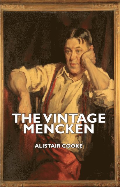 H. L. Mencken, Alistair Cooke - Vintage Mencken, E-bok