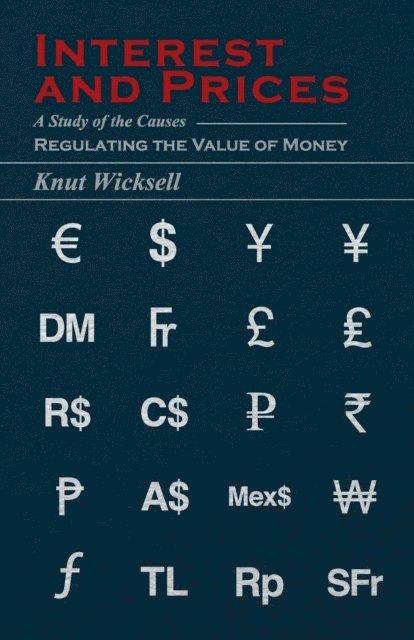 Knut Wicksell - Interest and Prices, E-bok