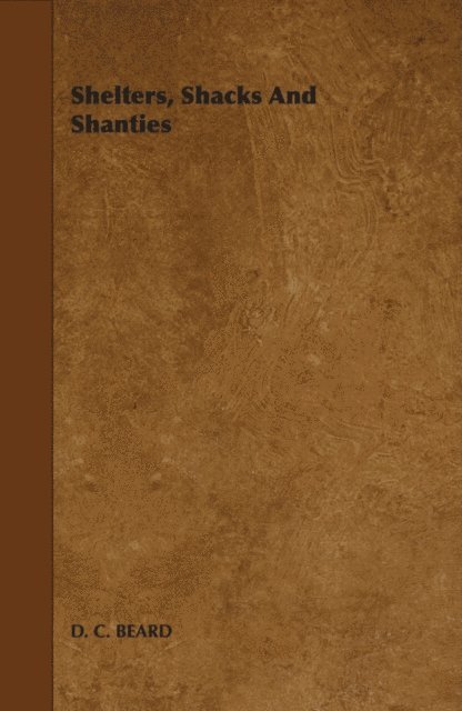 D. C. Beard - Shelters, Shacks and Shanties, E-bok. Tillgänglighet: Lägg i varukorg