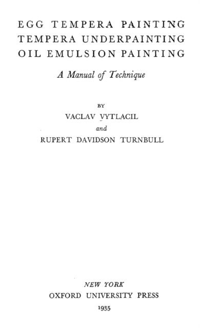 Vaclav Vytlacil - Egg Tempera Painting, Tempera Underpainting, Oil Emulsion Painting - A Manual Of Technique, E-bok