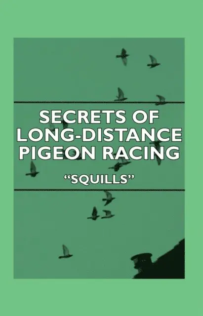 Secrets Of Long-Distance Pigeon Racing