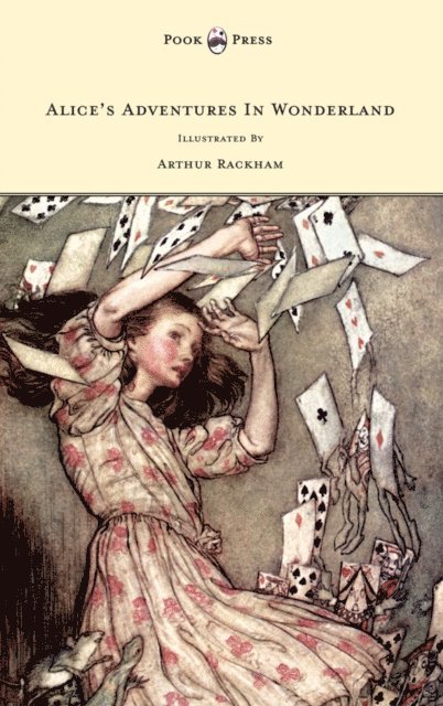 Lewis Carroll - Alice's Adventures In Wonderland - Illustrated By Arthur Rackham, E-bok
