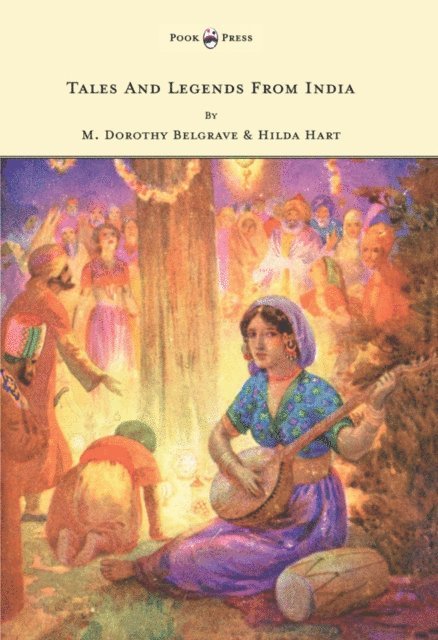 M. Dorothy Belgrave - Tales and Legends from India - Illustrated by Harry G. Theaker, E-bok