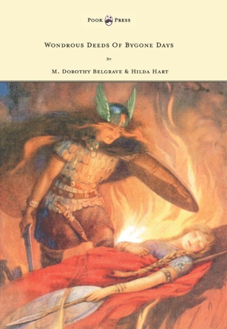 M. Dorothy Belgrave - Wondrous Deeds of Bygone Days - Illustrated by Harry Theaker, E-bok
