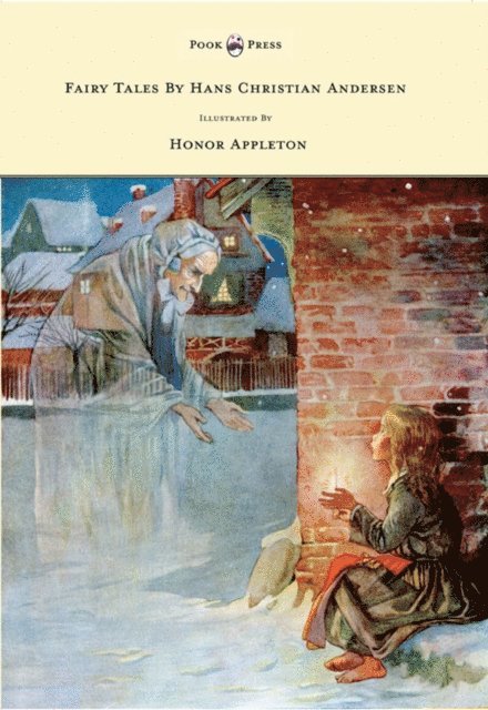 Hans Christian Andersen - Fairy Tales by Hans Christian Andersen - Illustrated by Honor C. Appleton, E-bok