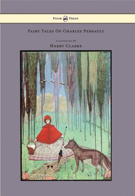 Charles Perrault - Fairy Tales of Charles Perrault - Illustrated by Harry Clarke, E-bok