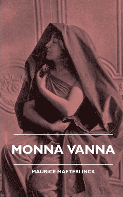 Maurice Maeterlinck - Monna Vanna, E-bok