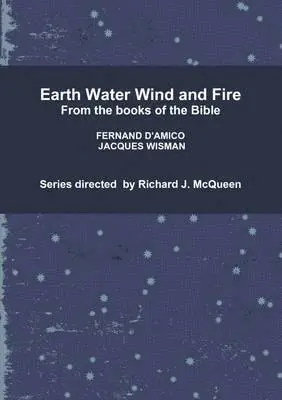 Richard J. McQueen, FERNAND D'AMICO, JACQUES WISMAN - Earth Water Wind and Fire, Häftad. Tillgänglighet: Lägg i varukorg