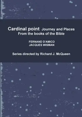 Richard J. McQueen, FERNAND D'AMICO, JACQUES WISMAN - Cardinal Point Journey and Places, Häftad. Tillgänglighet: Lägg i varukorg