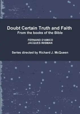 Richard J. McQueen, FERNAND D'AMICO, JACQUES WISMAN - Doubt Certain Truth and Faith, Häftad. Tillgänglighet: Lägg i varukorg