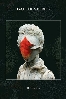 D F Lewis - Gauche Stories, Häftad