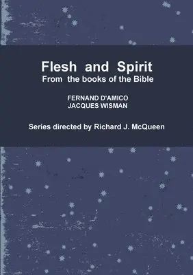 Richard J. McQueen, FERNAND D'AMICO, JACQUES WISMAN - Flesh and Spirit, Häftad. Tillgänglighet: Lägg i varukorg