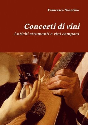 Francesco Nocerino - Concerti di vini, Häftad. Tillgänglighet: Lägg i varukorg