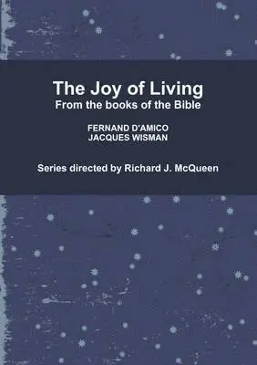 Richard J. McQueen, FERNAND D'AMICO, JACQUES WISMAN - Joy of Living, Häftad. Tillgänglighet: Lägg i varukorg