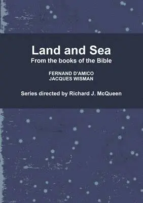 Richard J. McQueen, FERNAND D'AMICO, JACQUES WISMAN - Land and Sea, Häftad. Tillgänglighet: Lägg i varukorg