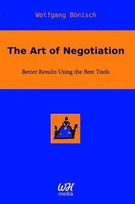 Wolfgang Bonisch - Art of Negotiation, Häftad. Tillgänglighet: Lägg i varukorg