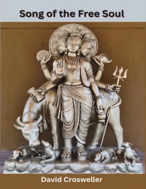 David Crosweller - Song of the Free Soul, E-bok