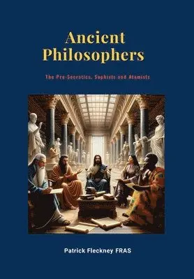 Patrick Fleckney - Ancient Philosophers, Inbunden. Tillgänglighet: Lägg i varukorg