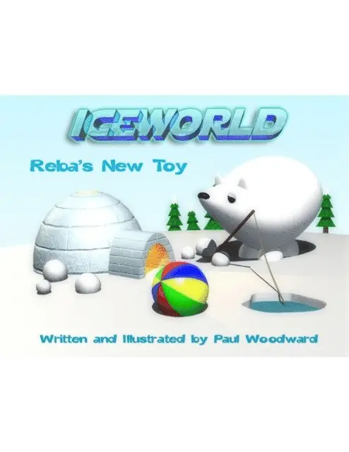 Paul Woodward - Iceworld: Reba's New Toy, E-bok. Tillgänglighet: Lägg i varukorg