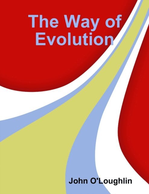 John O'Loughlin - Way of Evolution, E-bok