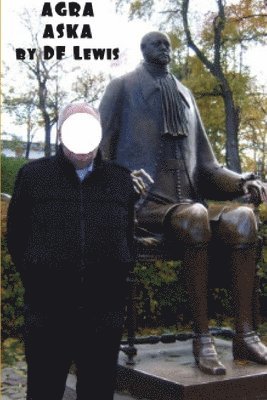 D F Lewis - Agra Aska, Häftad