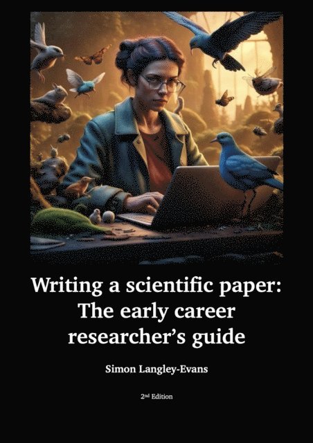 Simon Langley-Evans - Writing a Scientific Paper: The Early Career Researcher's Guide., E-bok