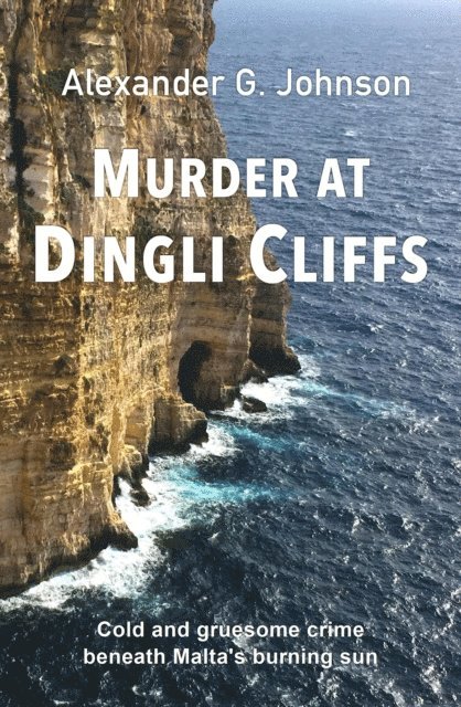Alexander G. Johnson - Murder at Dingli Cliffs, E-bok