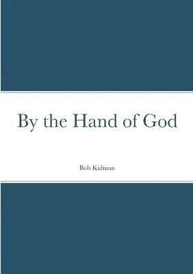 By the Hand of God