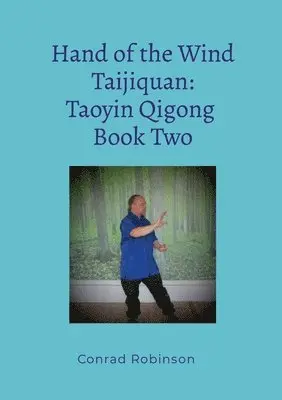 Conrad Robinson - Hand of the Wind Taijiquan, Häftad. Tillgänglighet: Lägg i varukorg