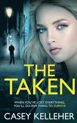 Casey Kelleher - Taken, Häftad